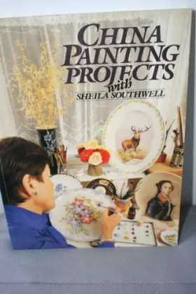 Couverture du produit · China Painting Projects With Sheila Southwell
