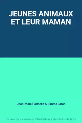 Couverture du produit · JEUNES ANIMAUX ET LEUR MAMAN