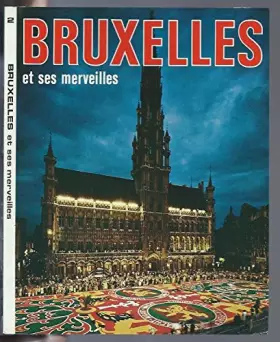 Couverture du produit · Bruxelles et ses merveilles