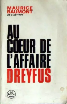 Couverture du produit · Au coeur de l'affaire Dreyfus