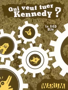 Couverture du produit · Qui veut tuer Kennedy ?