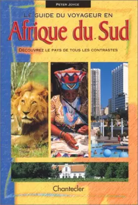 Couverture du produit · LE GUIDE DU VOYAGEUR EN AFRIQUE DU SUD. Découvrer le pays de tous les contrastes