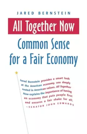 Couverture du produit · All Together Now: Common Sense for a Fair Economy