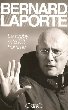 Couverture du produit · Le rugby m'a fait homme