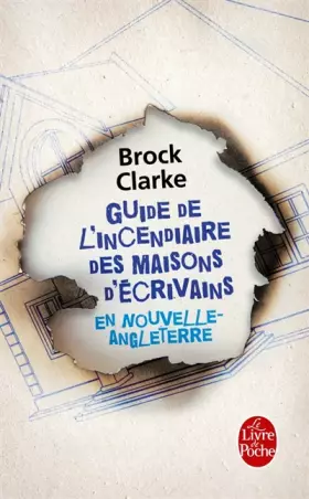 Couverture du produit · Guide de l'incendiaire des maisons d'écrivains en Nouvelle Angleterre