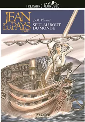 Couverture du produit · JEAN DU PAYS tome 1 : Seul au bout du monde