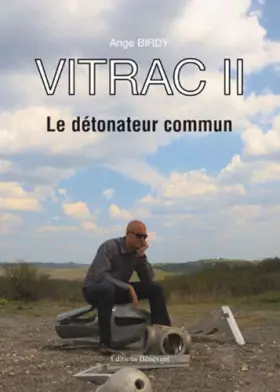 Couverture du produit · Vitrac II - Le détonateur commun