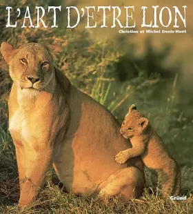 Couverture du produit · L'art d'être lion