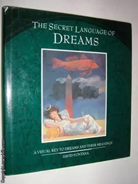 Couverture du produit · The Secret Language of Dreams: A Visual Key to Dreams and Their Meanings