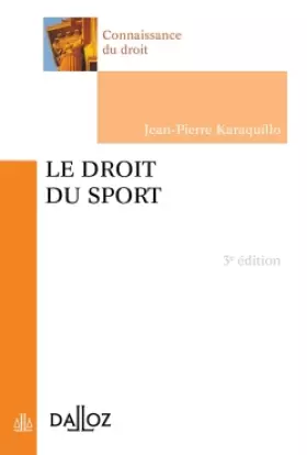 Couverture du produit · Le droit du sport - 3e éd.: Connaissance du droit