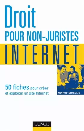 Couverture du produit · Droit pour non-juristes : Internet - ... en 50 fiches