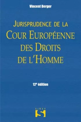Couverture du produit · Jurisprudence de la Cour européenne des droits de l'Homme - 12e éd.: Hors collection Sirey