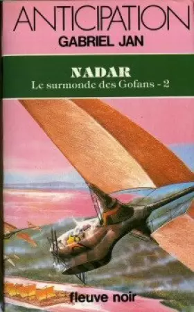 Couverture du produit · Nadar - Le Surmonde des Gofans - 2
