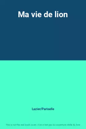 Couverture du produit · Ma vie de lion