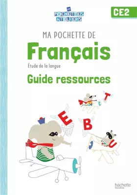 Couverture du produit · Ma pochette de français CE2 - Les Pochettes Ateliers - Guide ressources - Ed. 2021