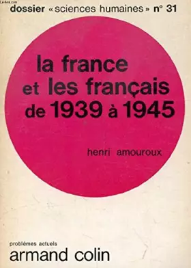 Couverture du produit · La france et les francais de 1939 a 1945