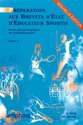Couverture du produit · Les bases physiologiques de l'entraînement, tome 1