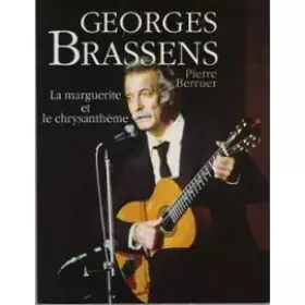 Couverture du produit · Georges Brassens, la marguerite et le chrysanthème