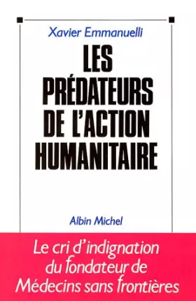 Couverture du produit · Les prédateurs de l'action humanitaire