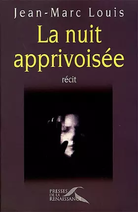Couverture du produit · La nuit apprivoisée