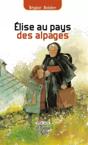 Couverture du produit · Elise au pays des alpages