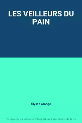 Couverture du produit · LES VEILLEURS DU PAIN