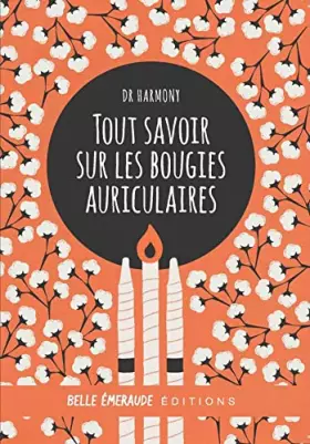 Couverture du produit · Tout savoir sur les bougies auriculaires