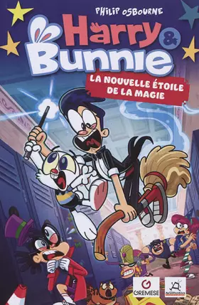 Couverture du produit · Harry et Bunnie - La nouvelle étoile de la magie