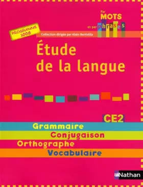 Couverture du produit · Etude de la langue CE2 : Programme 2008