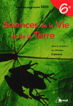 Couverture du produit · Sciences de la vie et de la terre 6eme élève 2005
