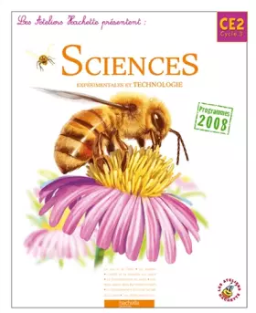 Couverture du produit · Sciences expérimentales et technologie CE2 Cycle 3 : Programmes 2008