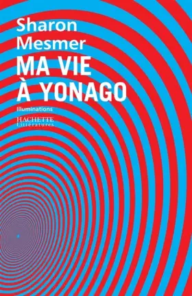Couverture du produit · Ma vie à Yonago : Illuminations