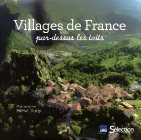 Couverture du produit · VILLAGES DE FRANCE PAR DESSUS LES TOITS