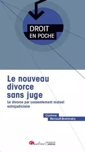 Couverture du produit · le nouveau divorce sans juge. le divorce par consentement mutuel extrajudiciaire