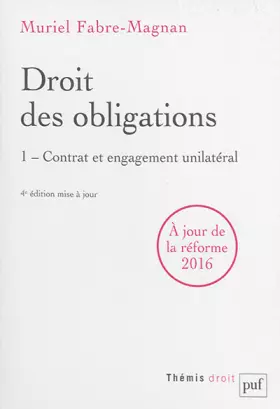 Couverture du produit · Droit des obligations : Tome 1, contrat et engagement unilatéral