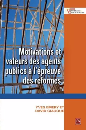 Couverture du produit · Motivations et valeurs des agents publics à l'épreuve des réformes
