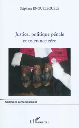 Couverture du produit · Justice, politique pénale et tolérance zéro