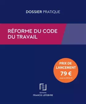 Couverture du produit · Réforme du code du travail: Ordonnances du 22 septembre 2017