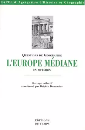 Couverture du produit · Questions de géographie : L'Europe médiane en mutation
