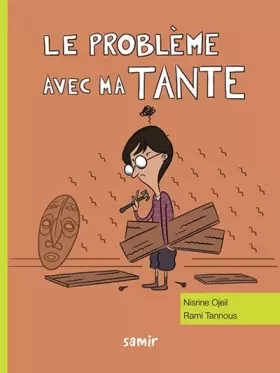 Couverture du produit · Le problème avec ma tante