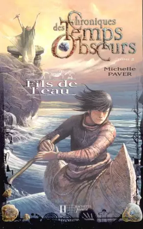 Couverture du produit · Chroniques des Temps Obscurs, Tome 2 : Fils de l'eau