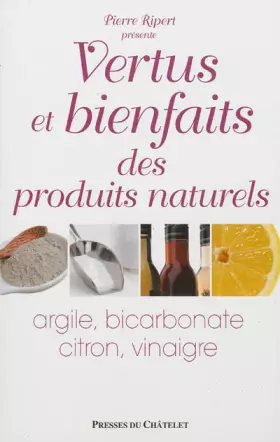Couverture du produit · Vertus et bienfaits des produits naturels