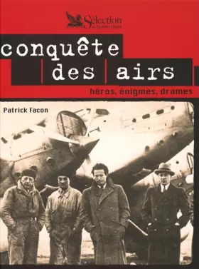 Couverture du produit · Conquête des airs. Héros, énigmes, drames