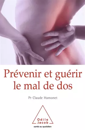 Couverture du produit · Prévenir et guérir le mal de dos : Un autre regard
