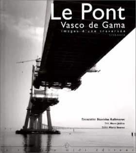 Couverture du produit · Le Pont Vasco de Gama. Images d'une traversée