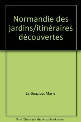 Couverture du produit · Normandie des jardins