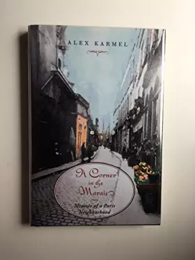 Couverture du produit · A Corner in the Marais: Memoir of a Paris Neighborhood
