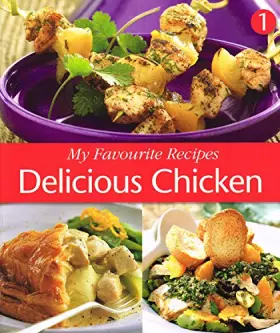 Couverture du produit · My Favourite Recipes: Delicious Chicken, Book 1