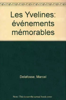 Couverture du produit · Les Yvelines, événements mémorables