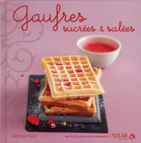 Couverture du produit · Gaufres - nouvelles variations gourmandes